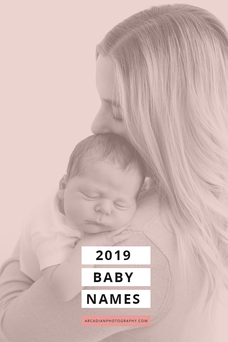 2019 Baby Names | Arcadian Photography